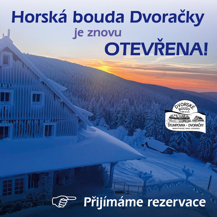 Bouda Dvoračky je znovu otevřena, rezervace přijímáme.